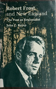 Robert Frost and New England : the poet as regionalist /