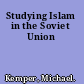 Studying Islam in the Soviet Union