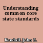 Understanding common core state standards