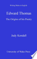 Edward Thomas : the origins of his poetry /