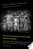 Child exploitation and trafficking : examining global enforcement and supply chain challenges, and U.S. responses /