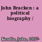 John Bracken : a political biography /