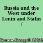 Russia and the West under Lenin and Stalin /