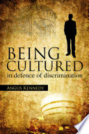 Being cultured : in defence of discrimination /