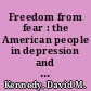 Freedom from fear : the American people in depression and war, 1929-1945 /