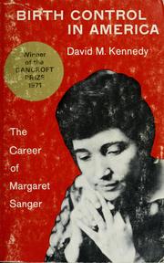 Birth control in America : the career of Margaret Sanger /