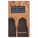 Muslim Spain and Portugal : a political history of al-Andalus /