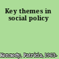 Key themes in social policy