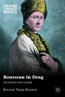 Rousseau in drag : deconstructing gender /