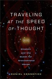 Traveling at the speed of thought : Einstein and the quest for gravitational waves /