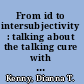 From id to intersubjectivity : talking about the talking cure with master clinicians /