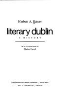 Literary Dublin ; a history /