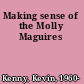 Making sense of the Molly Maguires