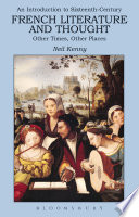 introduction to sixteenth-century French literature and thought : other times, other places /