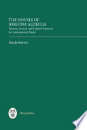 The novels of Josefina Aldecoa : women, society and cultural memory in contemporary Spain /