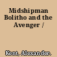 Midshipman Bolitho and the Avenger /