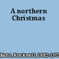 A northern Christmas