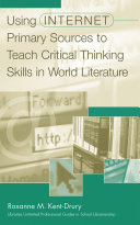 Using internet primary sources to teach critical thinking skills in world literature /