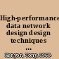 High-performance data network design design techniques and tools /