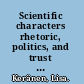 Scientific characters rhetoric, politics, and trust in breast cancer research /