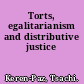 Torts, egalitarianism and distributive justice