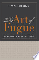 The Art of Fugue Bach Fugues for Keyboard, 1715ђ́أ1750 /