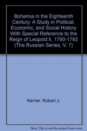 Bohemia in the eighteenth century ; a study in political, economic, and social history, with special reference to the reign of Leopold II, 1790-1792 /