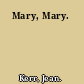 Mary, Mary.