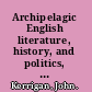 Archipelagic English literature, history, and politics, 1603-1707 /