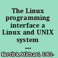 The Linux programming interface a Linux and UNIX system programming handbook /