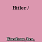 Hitler /