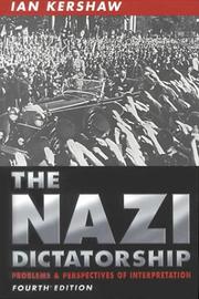 The Nazi dictatorship : problems and perspectives of interpretation /