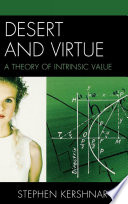 Desert and virtue a theory of intrinsic value /