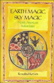 Earth magic, sky magic : North American Indian stories /