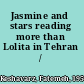 Jasmine and stars reading more than Lolita in Tehran /