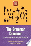 The grammar crammer how to write perfect sentences /