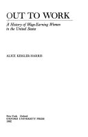 Out to work : a history of wage-earning women in the United States /