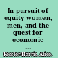 In pursuit of equity women, men, and the quest for economic citizenship in 20th century America /