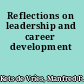 Reflections on leadership and career development