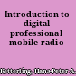 Introduction to digital professional mobile radio