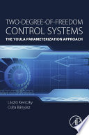 Two-degree-of-freedom control systems : the Youla ParamLászlo Kevickzy and Csilla Bányász.eterization approach /