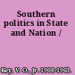 Southern politics in State and Nation /