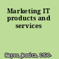 Marketing IT products and services