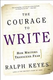 The courage to write : how writers transcend fear /