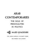 Arab contemporaries : the role of personalities in politics.