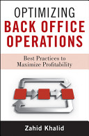 Optimizing back office operations best practices to maximize profitability /