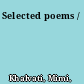 Selected poems /