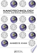 Nanotechnology : ethical and social implications /