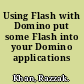 Using Flash with Domino put some Flash into your Domino applications /