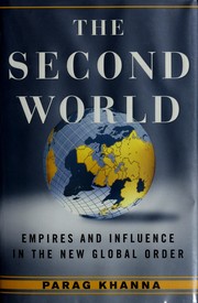 The second world : empires and influence in the new global order /